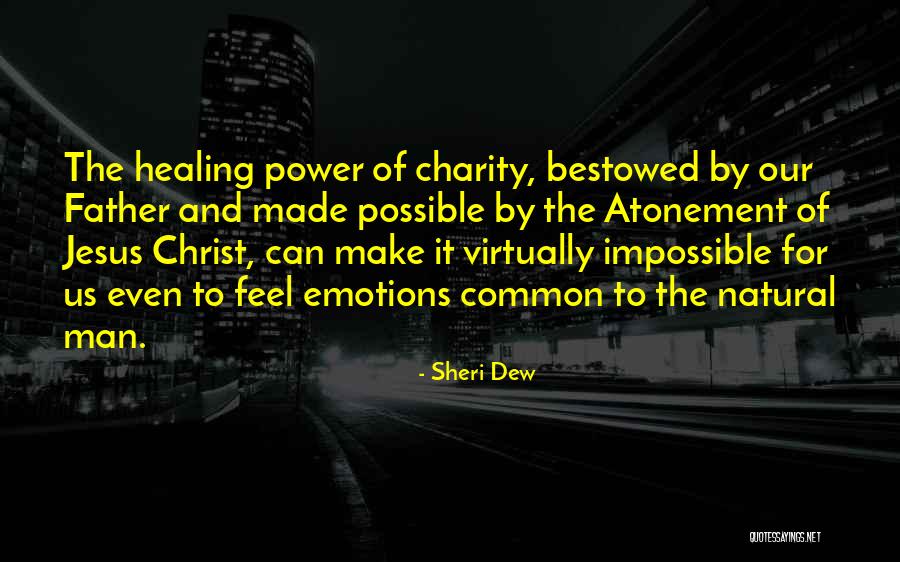 Possible To Impossible Quotes By Sheri Dew Possible To Impossible Quotes By Sheri Dew