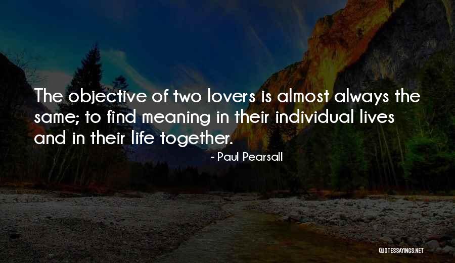 Possibliities Quotes By Paul Pearsall Possibliities Quotes By Paul Pearsall