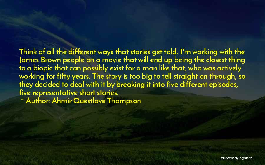 Possibly Breaking Up Quotes By Ahmir Questlove Thompson