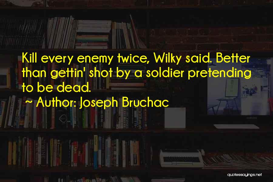 Possum Quotes By Joseph Bruchac