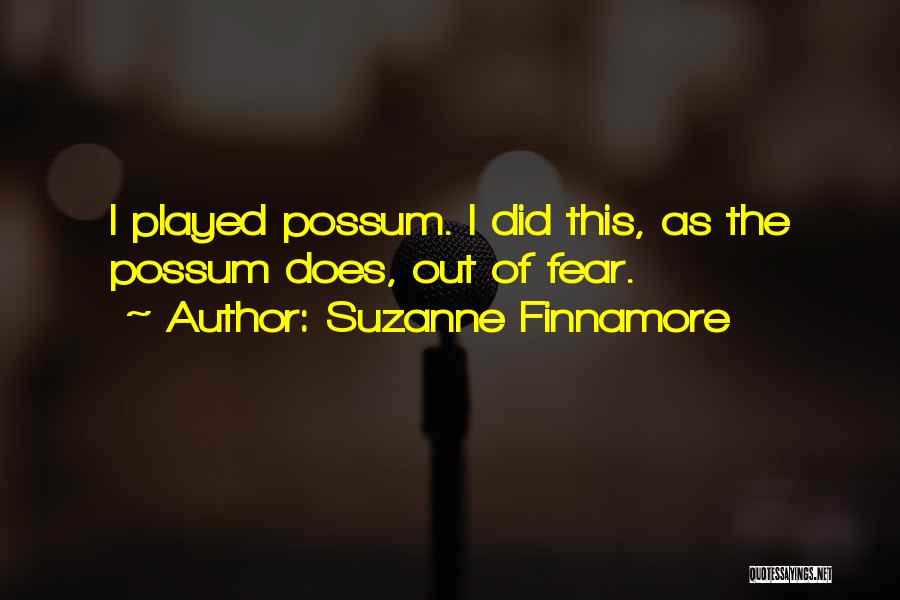 Possum Quotes By Suzanne Finnamore