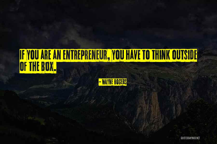 Possunt Quotes By Wayne Rogers