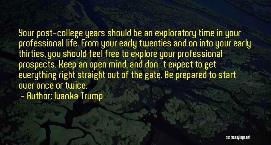 Post College Quotes By Ivanka Trump