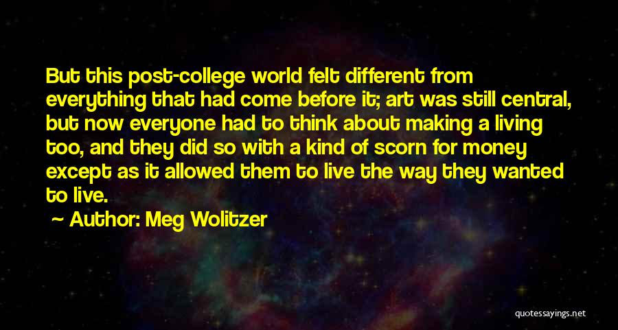 Post College Quotes By Meg Wolitzer