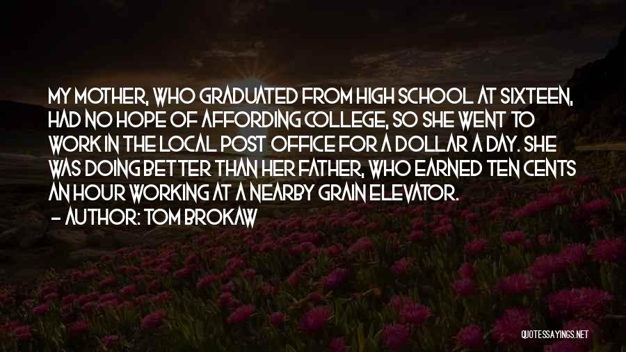 Post College Quotes By Tom Brokaw