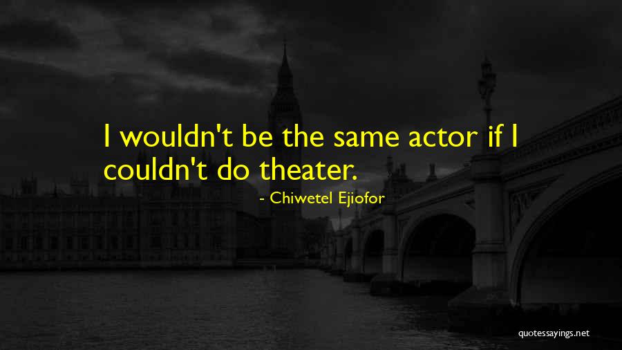 Post Contemporary Troy Quotes By Chiwetel Ejiofor Post Contemporary Troy Quotes By Chiwetel Ejiofor