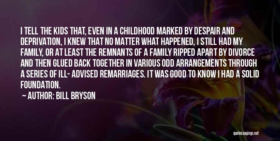 Post Divorce Quotes By Bill Bryson