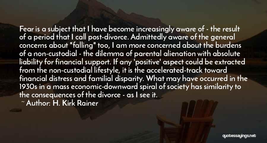 Post Divorce Quotes By H. Kirk Rainer