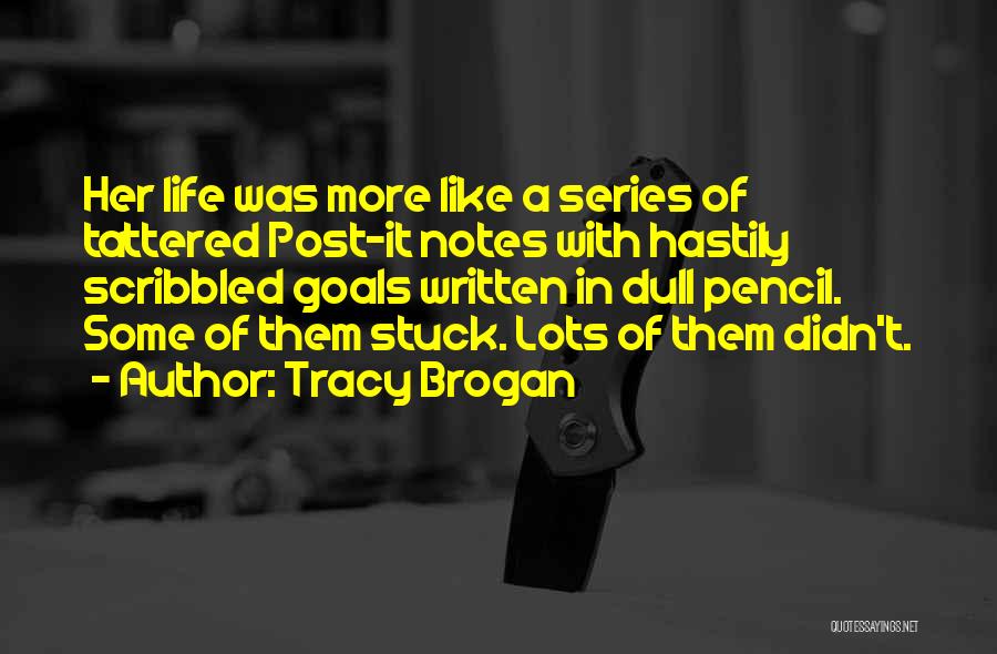 Post It Notes Quotes By Tracy Brogan