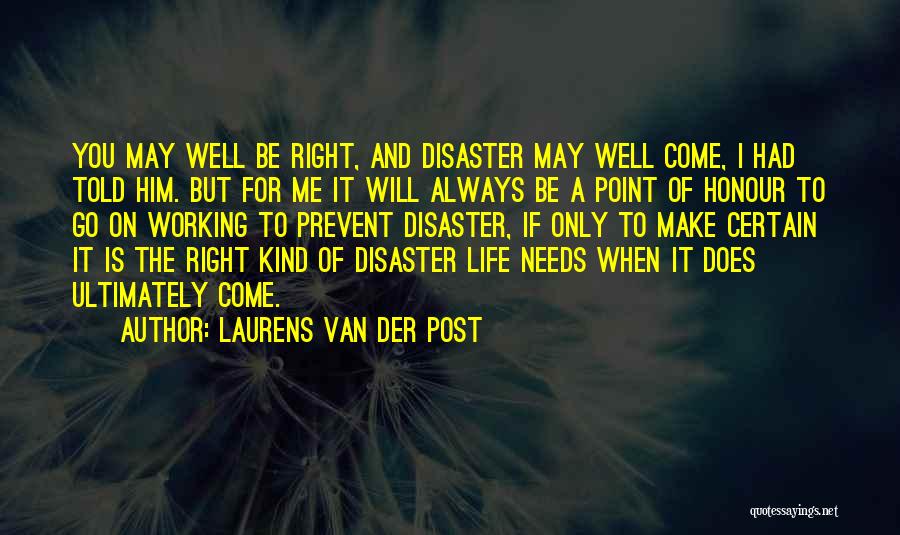 Post It Quotes By Laurens Van Der Post