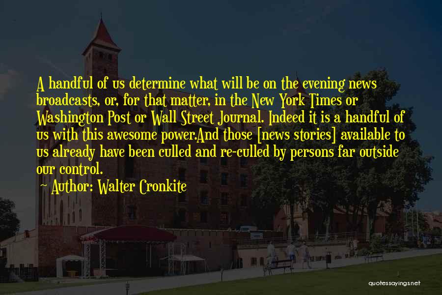 Post It Wall Quotes By Walter Cronkite