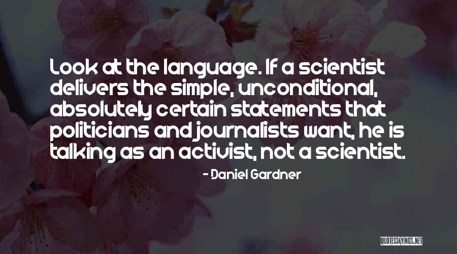 Post Literate Era Quotes By Daniel Gardner Post Literate Era Quotes By Daniel Gardner