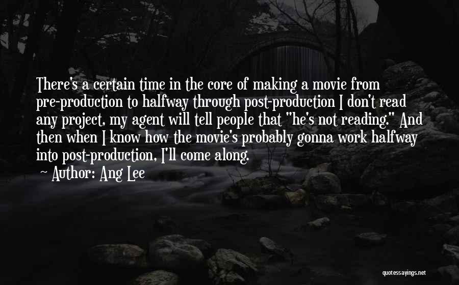 Post Production Quotes By Ang Lee