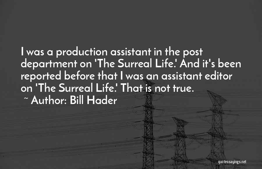 Post Production Quotes By Bill Hader