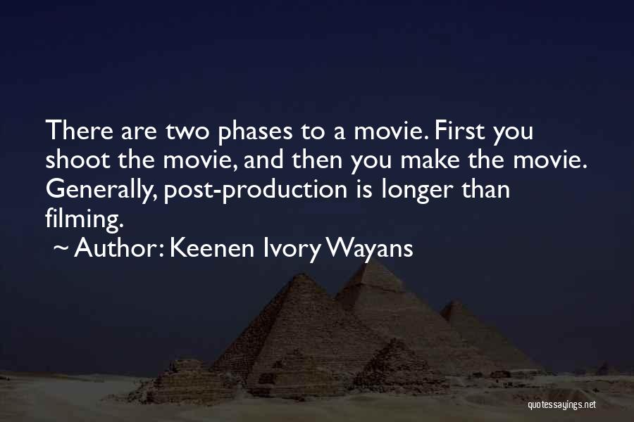 Post Production Quotes By Keenen Ivory Wayans