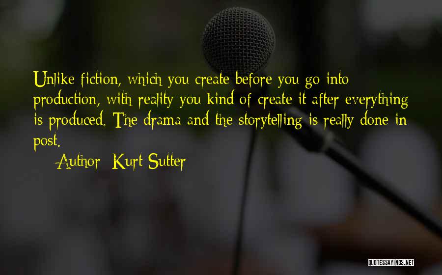 Post Production Quotes By Kurt Sutter