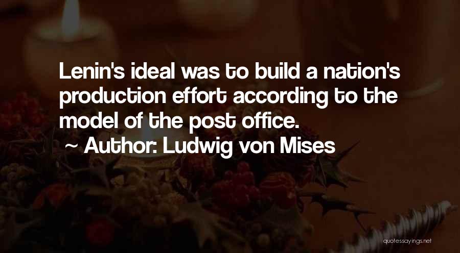 Post Production Quotes By Ludwig Von Mises