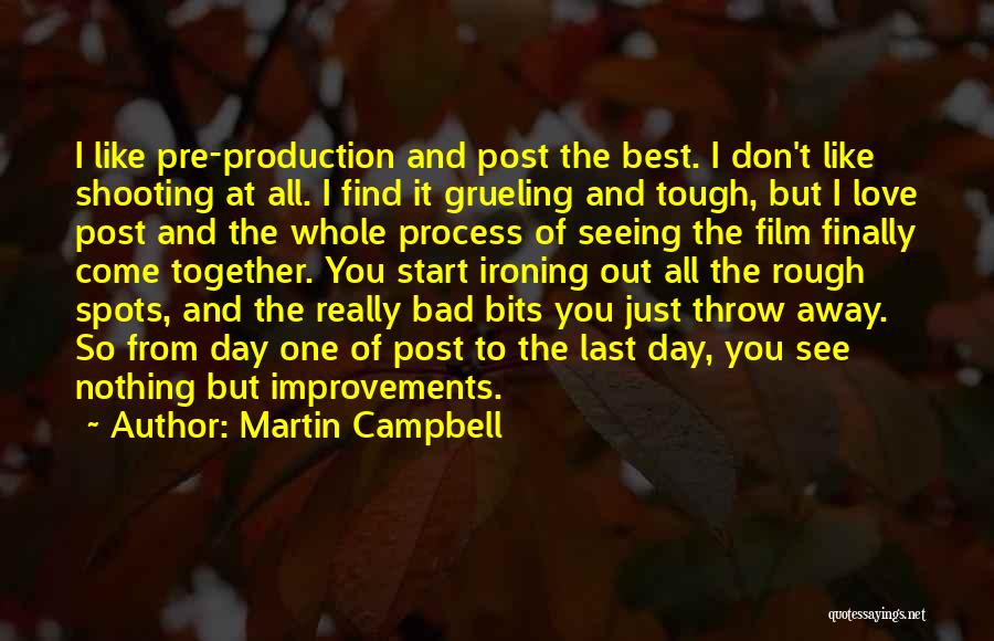 Post Production Quotes By Martin Campbell