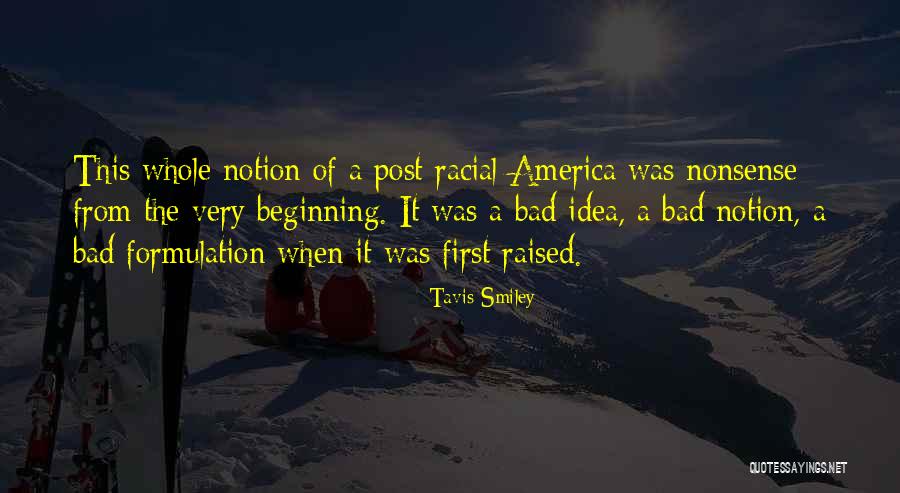 Post Racial America Quotes By Tavis Smiley