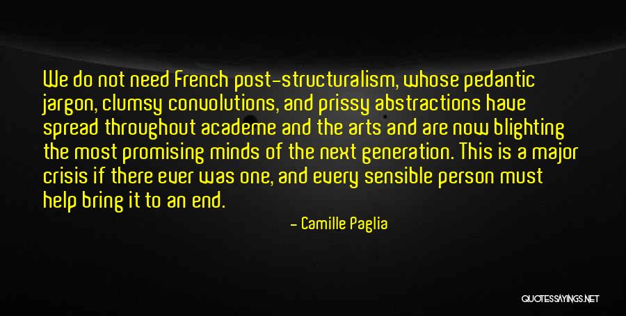 Post Structuralism Quotes By Camille Paglia