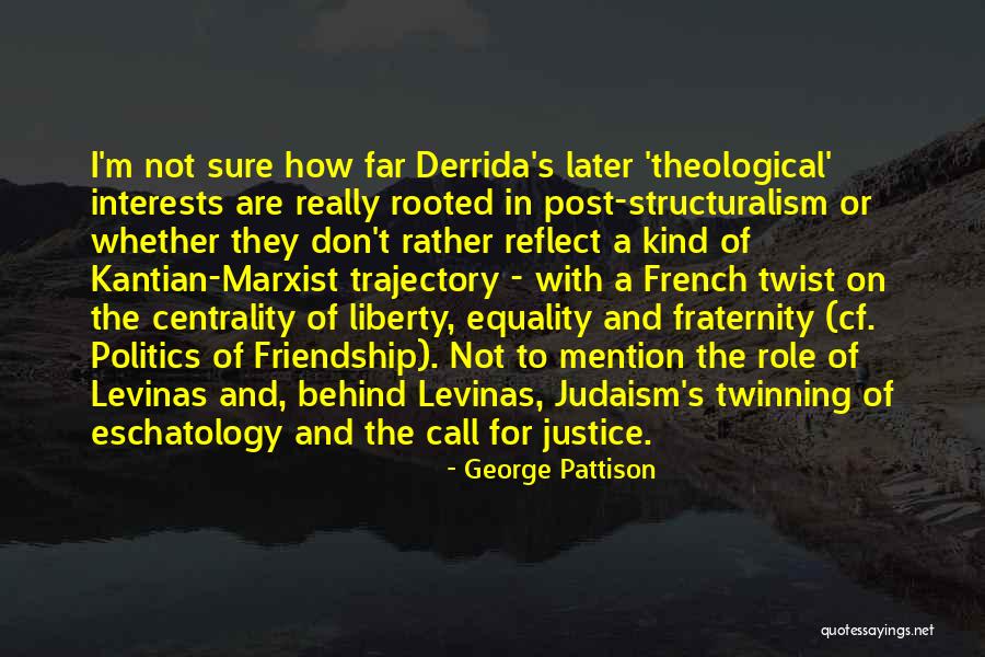 Post Structuralism Quotes By George Pattison