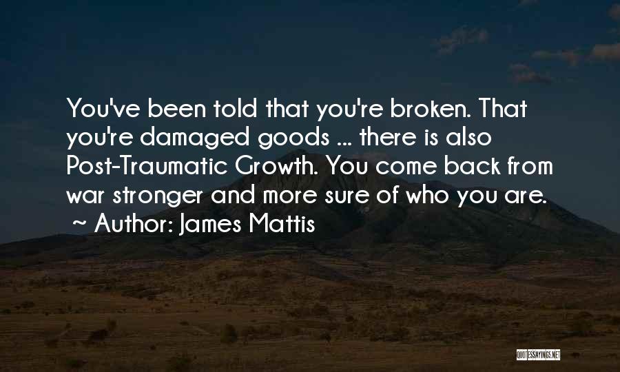 Post Traumatic Quotes By James Mattis