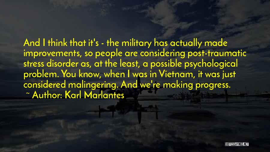 Post Traumatic Quotes By Karl Marlantes