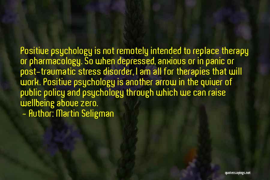Post Traumatic Quotes By Martin Seligman