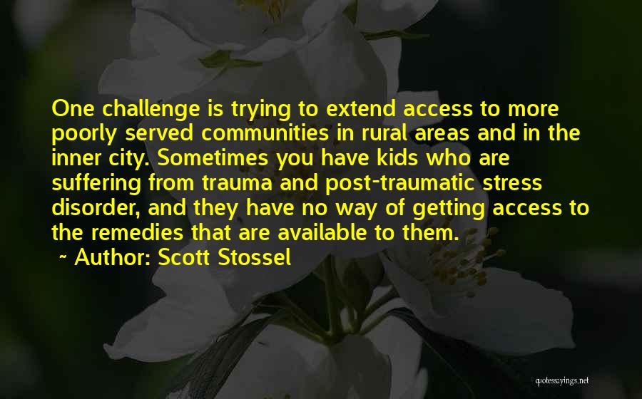 Post Traumatic Quotes By Scott Stossel