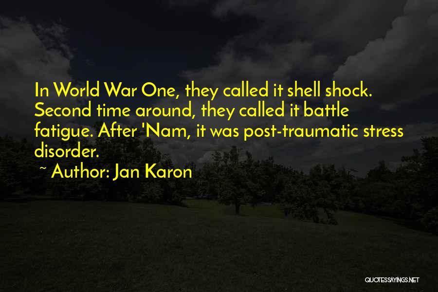 Post Traumatic Stress Quotes By Jan Karon