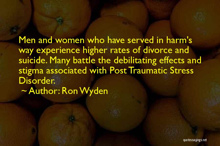 Post Traumatic Stress Quotes By Ron Wyden