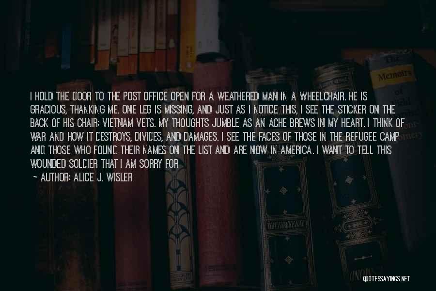 Post War Quotes By Alice J. Wisler