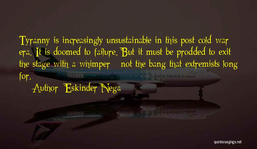 Post War Quotes By Eskinder Nega