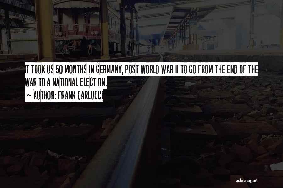 Post War Quotes By Frank Carlucci