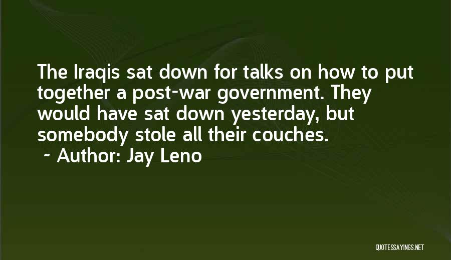 Post War Quotes By Jay Leno