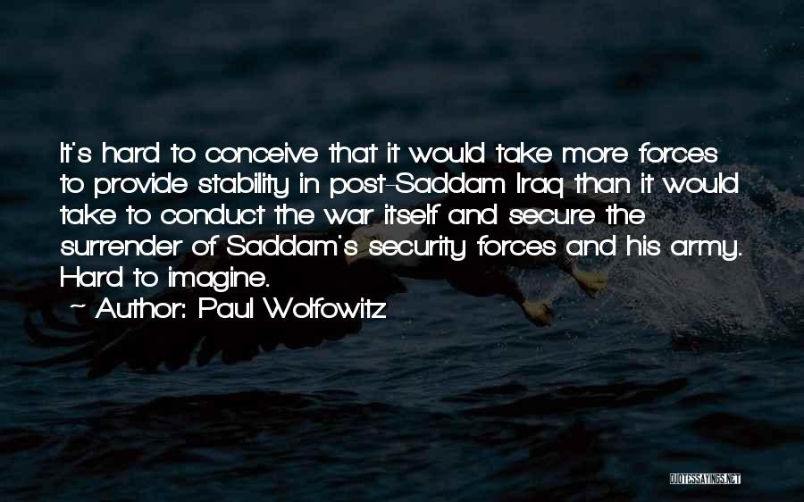 Post War Quotes By Paul Wolfowitz