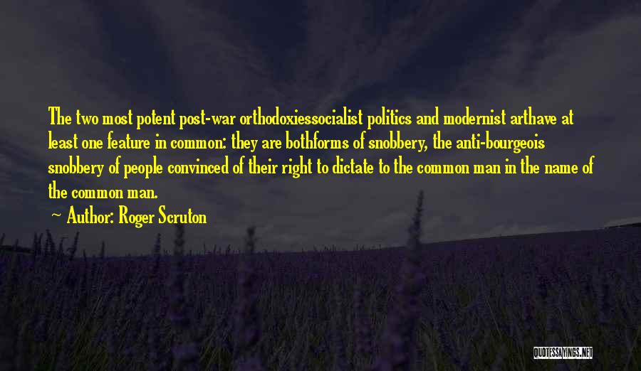 Post War Quotes By Roger Scruton