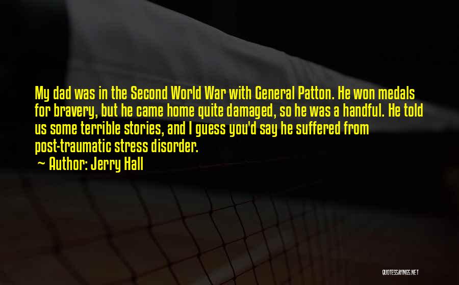 Post World War 1 Quotes By Jerry Hall