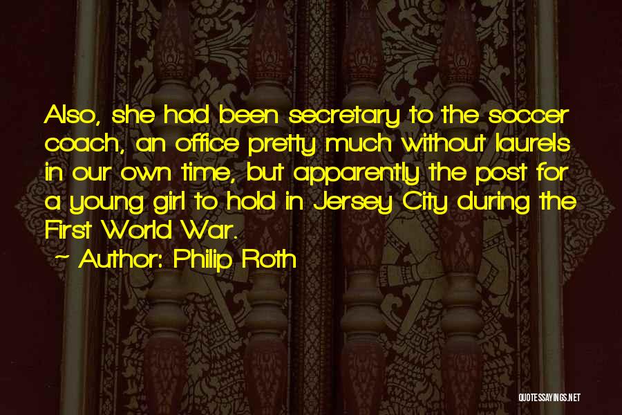 Post World War 1 Quotes By Philip Roth
