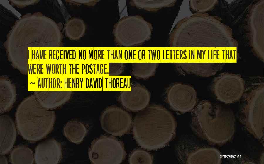 Postage Quotes By Henry David Thoreau