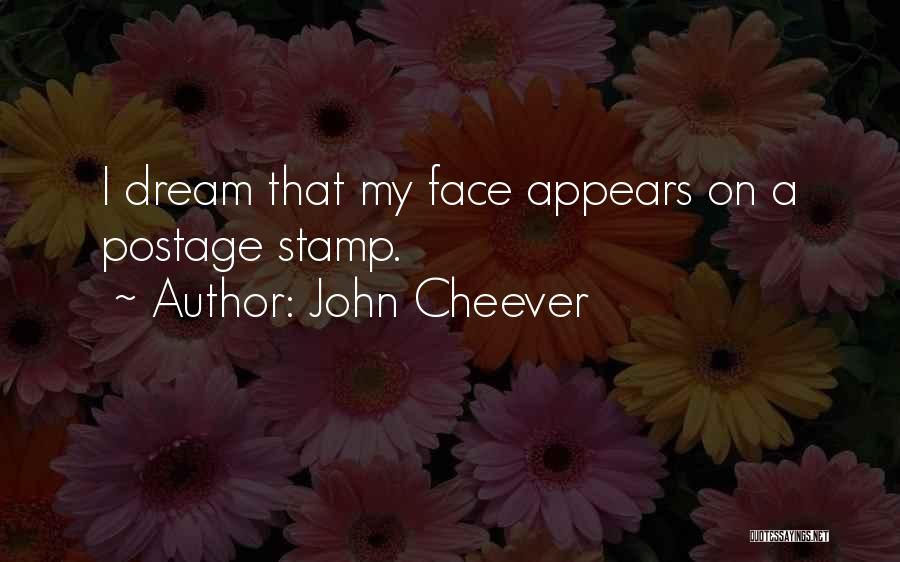 Postage Quotes By John Cheever