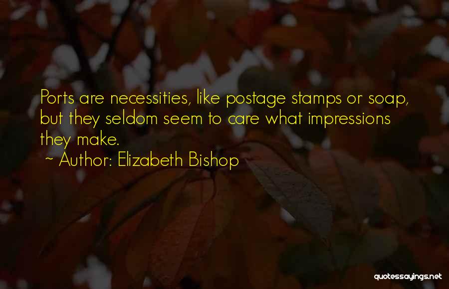 Postage Stamps Quotes By Elizabeth Bishop