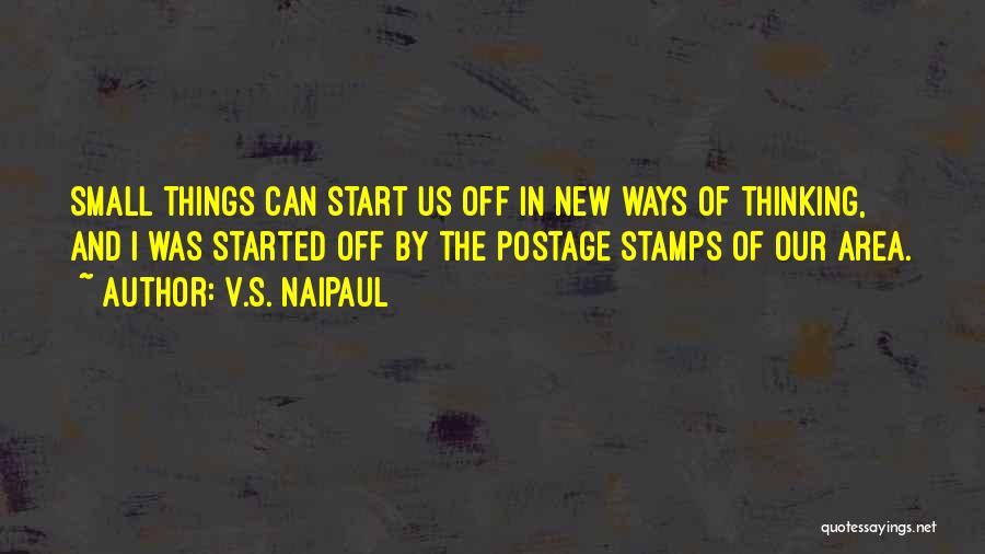 Postage Stamps Quotes By V.S. Naipaul