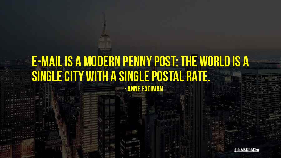Postal 1 Quotes By Anne Fadiman Postal 1 Quotes By Anne Fadiman