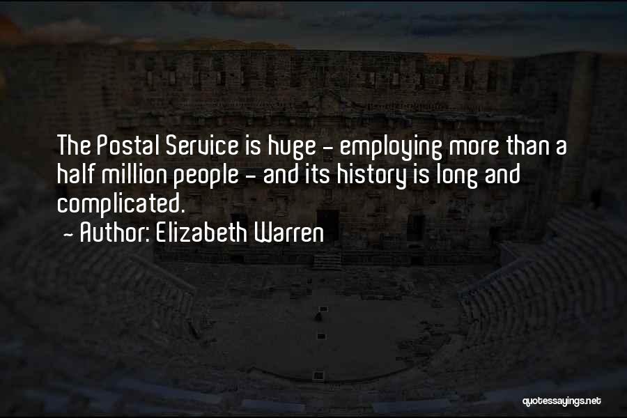 Postal 1 Quotes By Elizabeth Warren