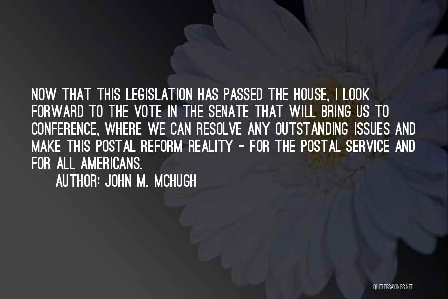 Postal 3 Quotes By John M. McHugh