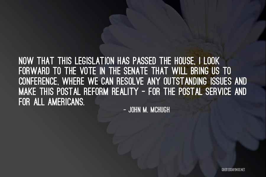 Postal 3 Quotes By John M. McHugh