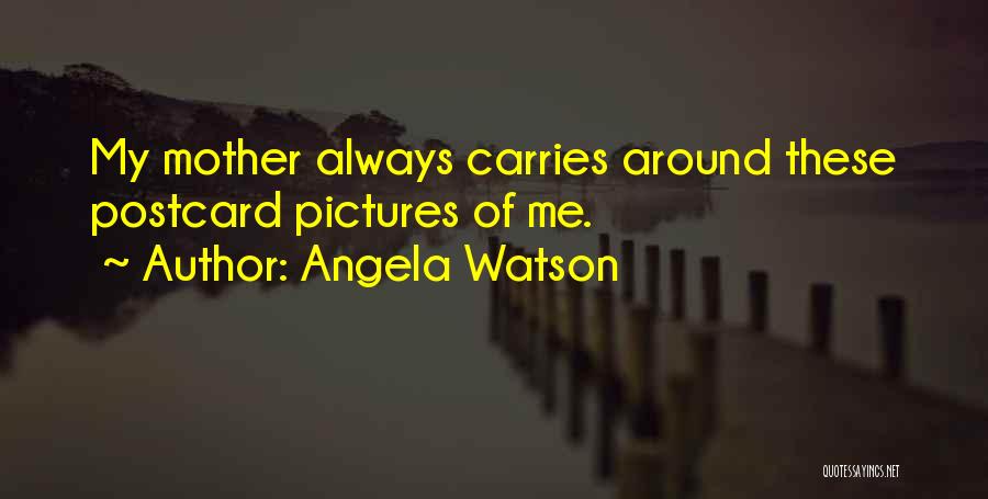 Postcard Quotes By Angela Watson