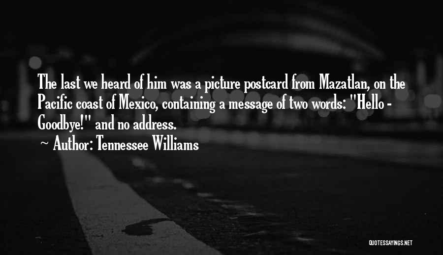 Postcard Quotes By Tennessee Williams