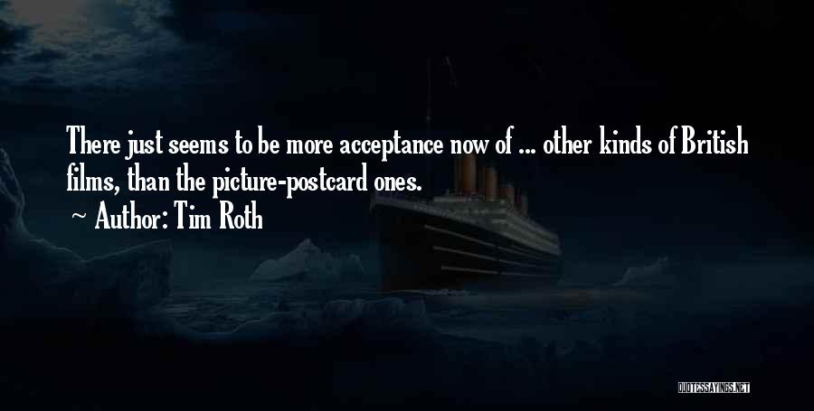 Postcard Quotes By Tim Roth